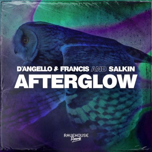 D&#39;Angello - Afterglow (feat. Francis & Salkin)