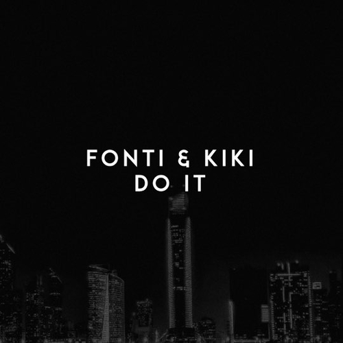 Fonti - Do It (feat. Kiki)