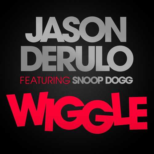 Jason Derulo - Wiggle (Feat. Snoop Dogg)