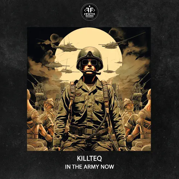 Killteq - In the Army Now