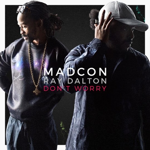 Madcon - Don&#39;t Worry (feat. Ray Dalton)