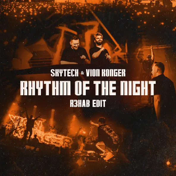 Skytech & Vion Konger - Rhythm Of The Night (R3hab Edit)