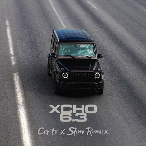 Xcho - 6.3 (Corto & Slim Remix)