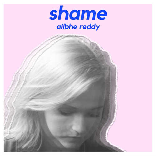 Ailbhe Reddy - Shame