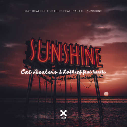 Cat Dealers & LOthief - Sunshine (feat. Santti)