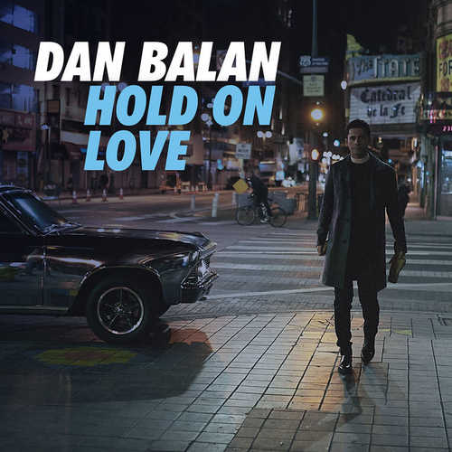 Dan Balan - Hold On Love