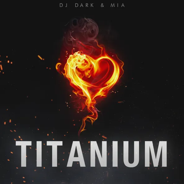 DJ Dark - Titanium (feat. Mia)