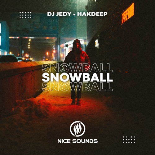 DJ Jedy - Snowball (feat. Hakdeep)