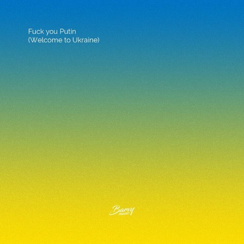 DJ Zavala & Dmnted - F**k You Putin (Welcome to Ukraine)