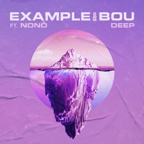 Example & Bou - Deep (feat. Nonô)