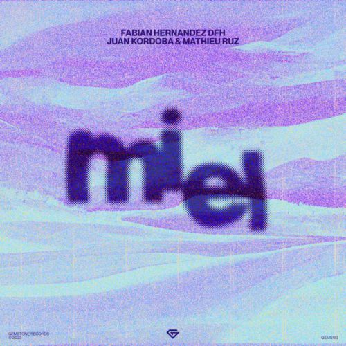 Fabian Hernandez Dfh & Juan Kordoba feat. Mathieu Ruz - Miel (Extended Mix)