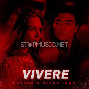 Havana - Vivere (feat. Ioana Ignat)