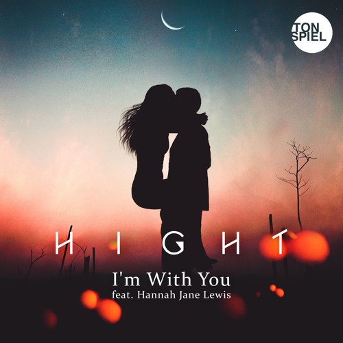 Hight - I&#39;m With You (feat. Hannah Jane Lewis)