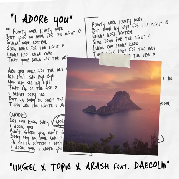 Hugel & Topic - I Adore You (feat. Arash & Daecolm)