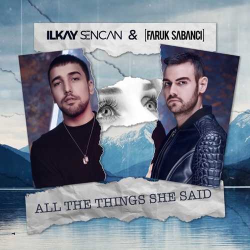 Ilkay Sencan - All The Things She Said (feat. Faruk Saba)