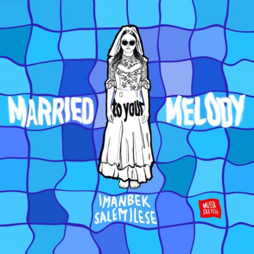 Imanbek & Salem Ilese - Married To Your Melody (KDDK Remix)