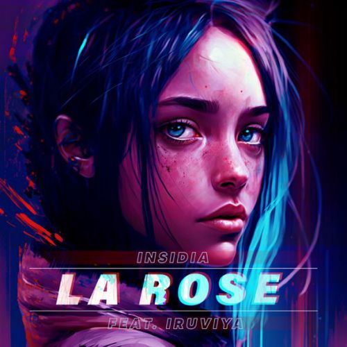 Insidia - La Rose (feat. Iruviya)