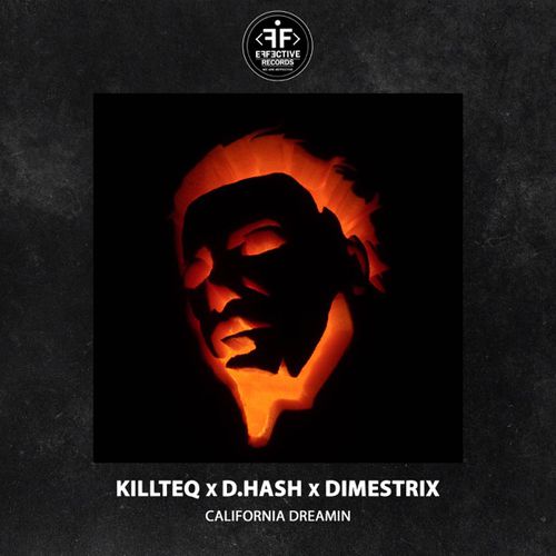 Killteq - California Dreamin (feat. D.Hash & Dimestrix)