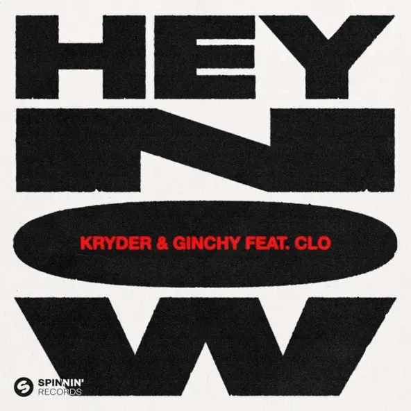 Kryder & Ginchy feat. Clo - Hey Now (Ginchy Vip Edit)