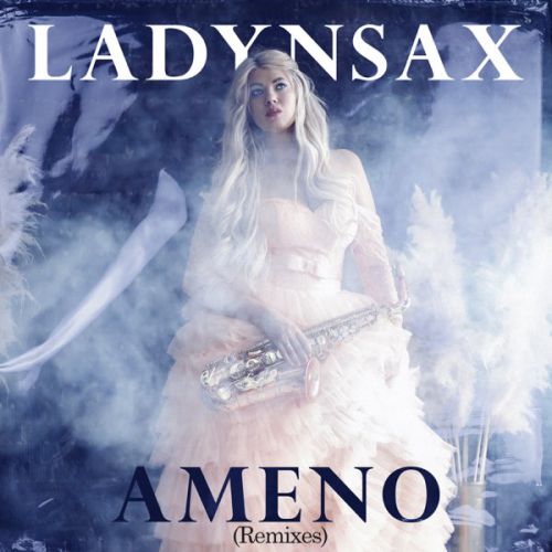 Ladynsax - Ameno (Remix)