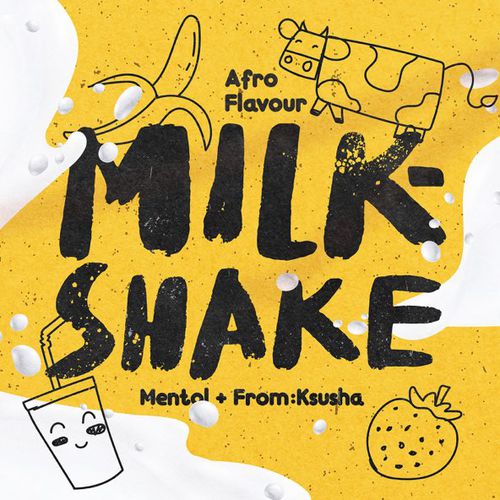 Mentol & From:Ksusha - Milkshake (Afro Flavour)