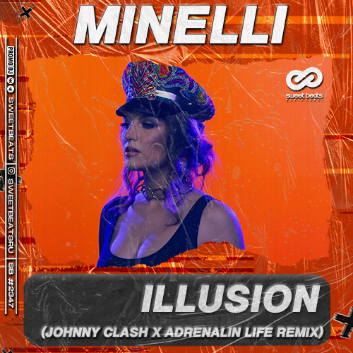 Minelli - Illusion (Johnny Clash & Adrenalin Life Remix)