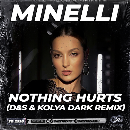 Minelli - Nothing Hurts (D&S & Kolya Dark Remix)