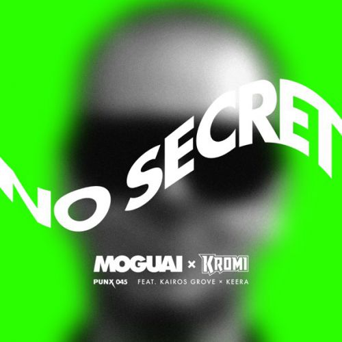 Moguai & Kromi - No Secret (feat. Kairos Grove & Keera)