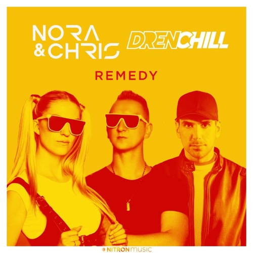 Nora - Remedy (feat. Chris & Drenchill)