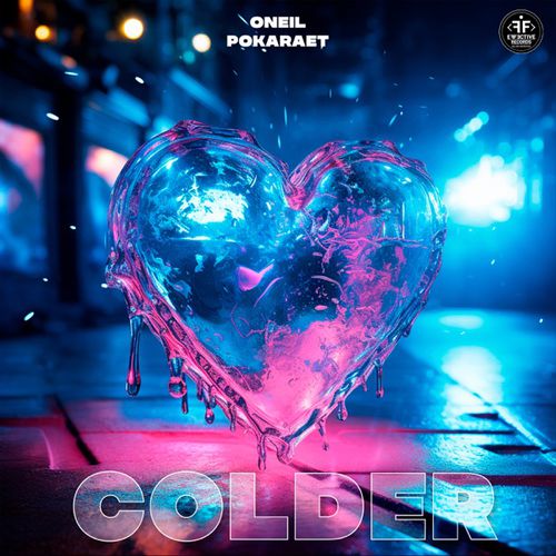 Oneil - Colder (feat. Pokaraet)