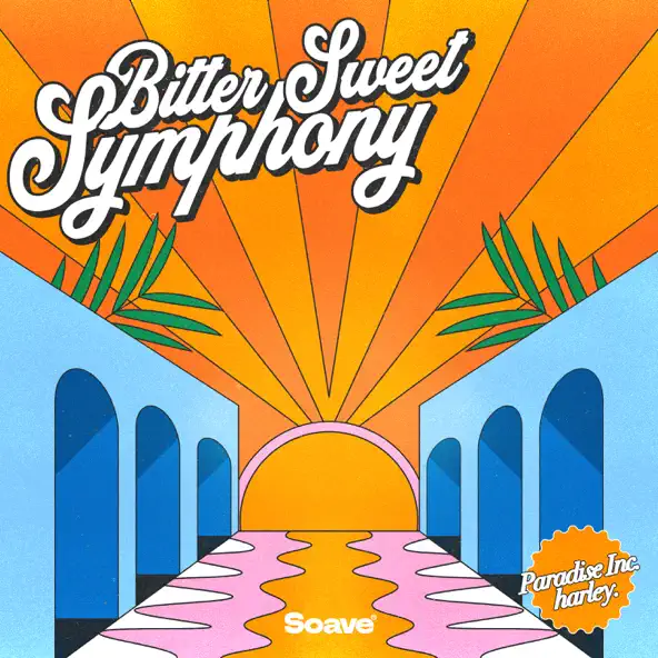 Paradise Inc! - Bitter Sweet Symphony (feat. Harley)