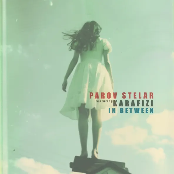 Parov Stelar - In Between (feat. Karafizi)