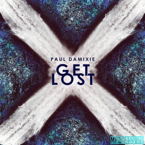 Paul Damixie - Get Lost