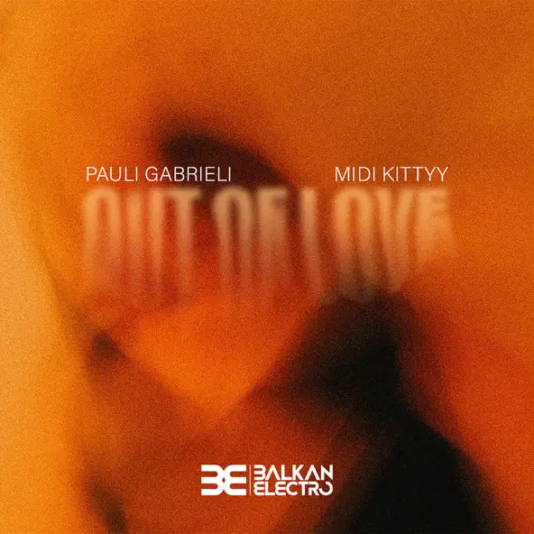 Pauli Gabrieli - Out Of Love (feat. Midi Kittyy)