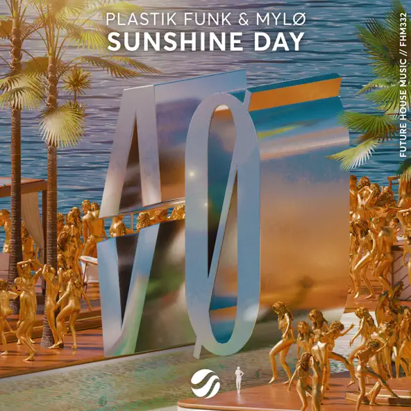 Plastik Funk - Sunshine Day (feat. Mylo)