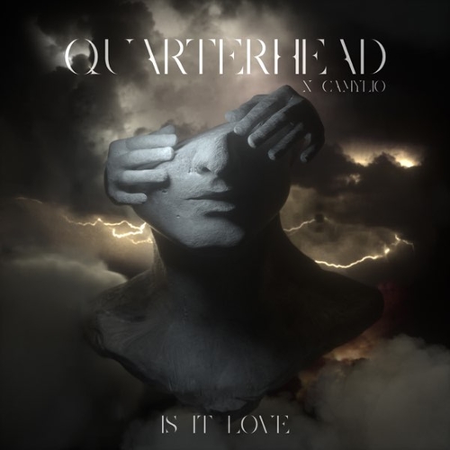 Quarterhead - Is It Love (feat. Camylio)