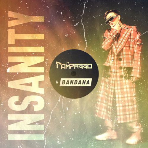 Rompasso - Insanity (feat. Bandana)