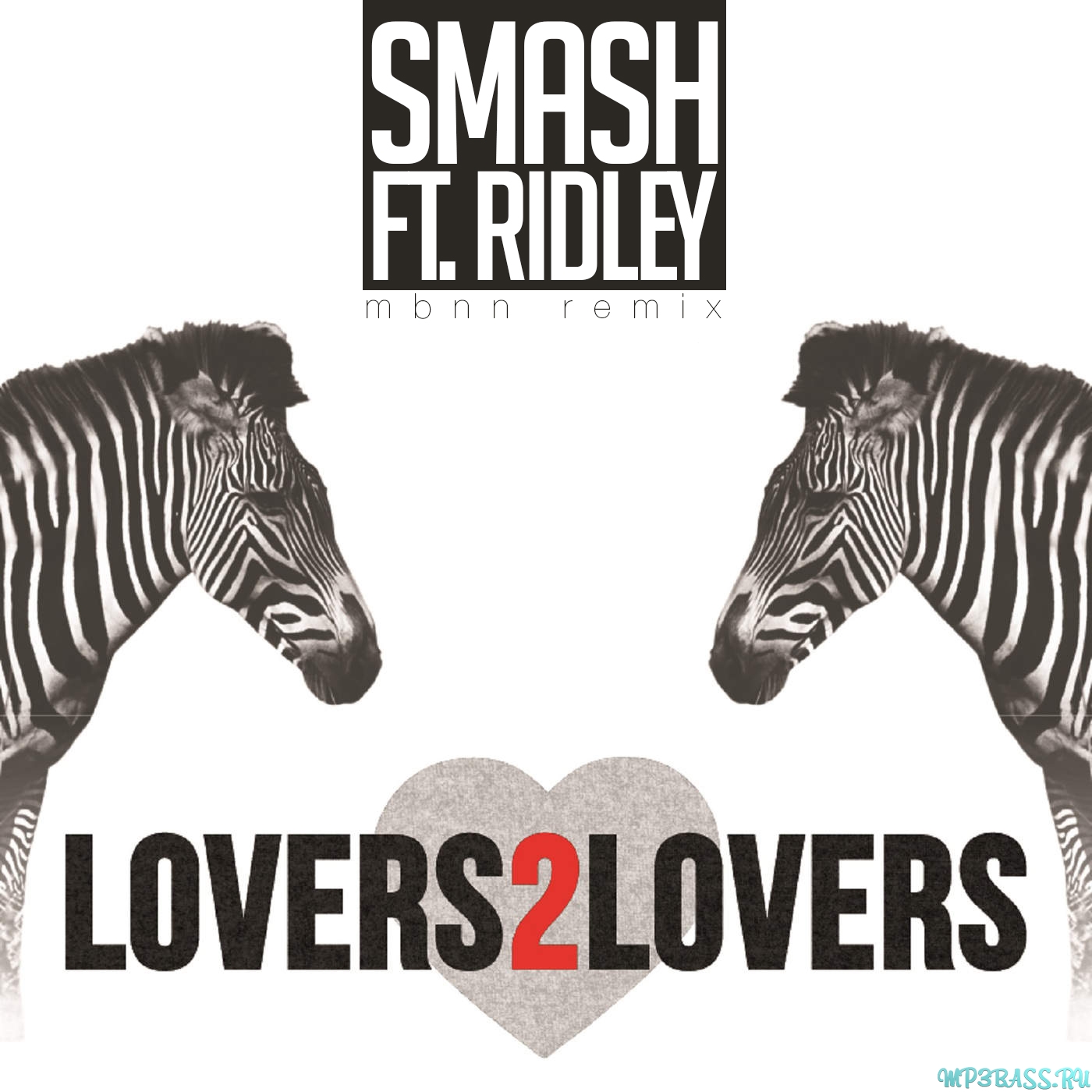 Smash feat. Ridley - Lovers 2 Lovers (MBNN Remix)