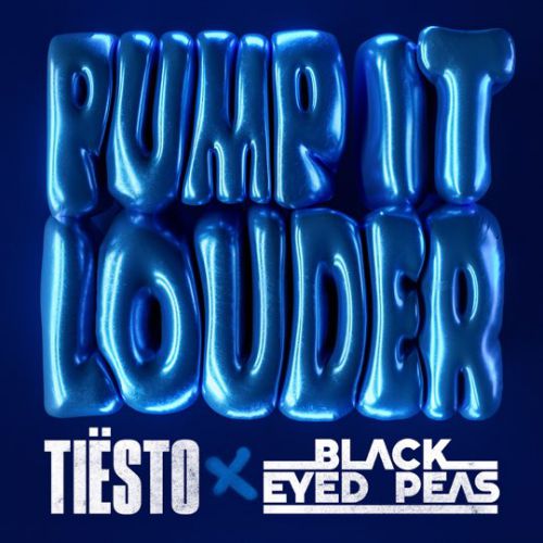 Tiesto - Pump It Louder (feat. The Black Eyed Peas)