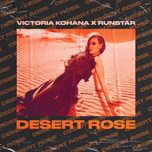 Victoria Kohana - Desert Rose (feat. Runstar)