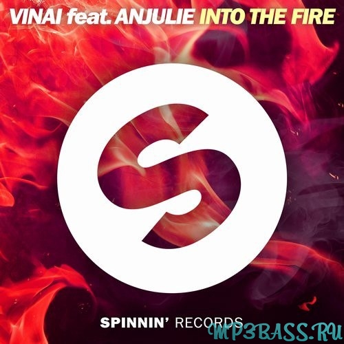 VINAI - Into The Fire (feat. Anjulie)