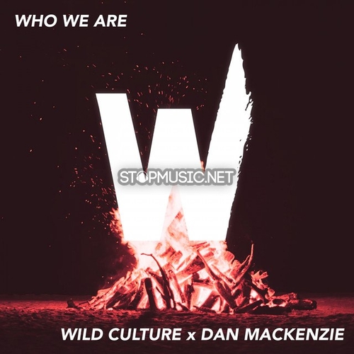 Wild Culture & Dan Mackenzie - Who We Are (Guitar Version)