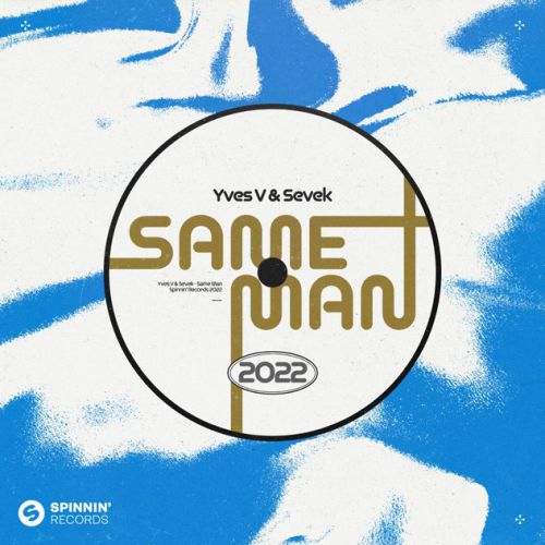 Yves V - Same Man (feat. Sevek)