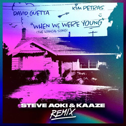 David Guetta & Kim Petras - When We Were Young (Steve Aoki & Kaaze Remix)