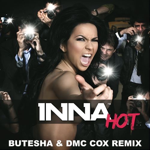 Inna - Hot (Butesha & Dmc Cox Remix)