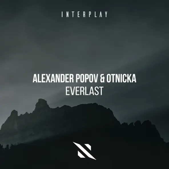 Alexander Popov - Everlast (feat. Otnicka)