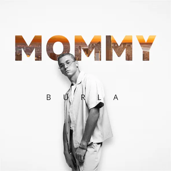 Burla - Mommy