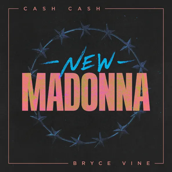 Cash Cash - New Madonna (feat. Bryce Vine)