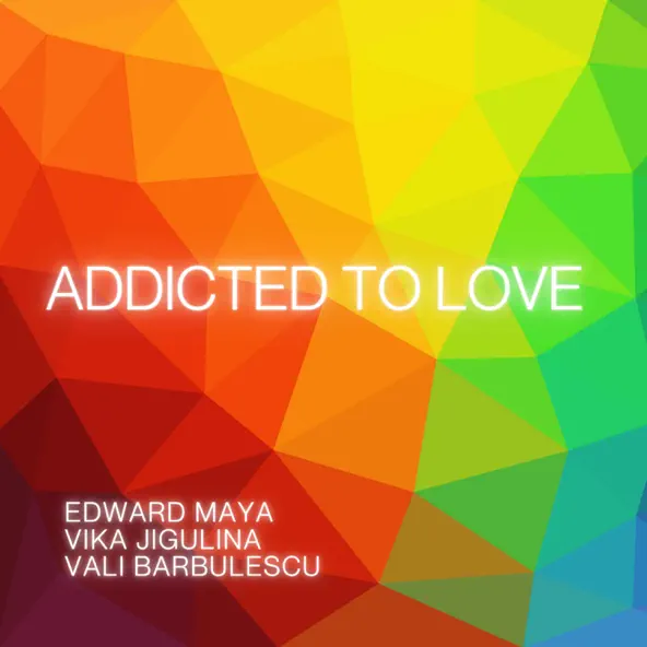 Edward Maya - Addicted To Love (feat. Vika Jigulina & Vali Barbulescu)