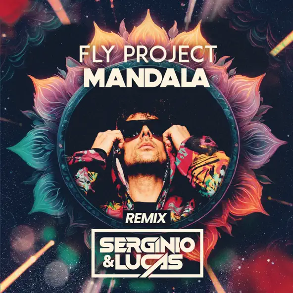 Fly Project - Mandala (DJ Serginio & Lucas Remix)